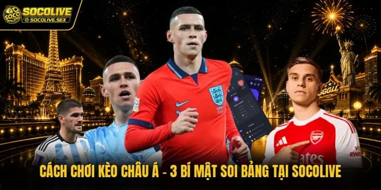 Cách chơi kèo châu Á
