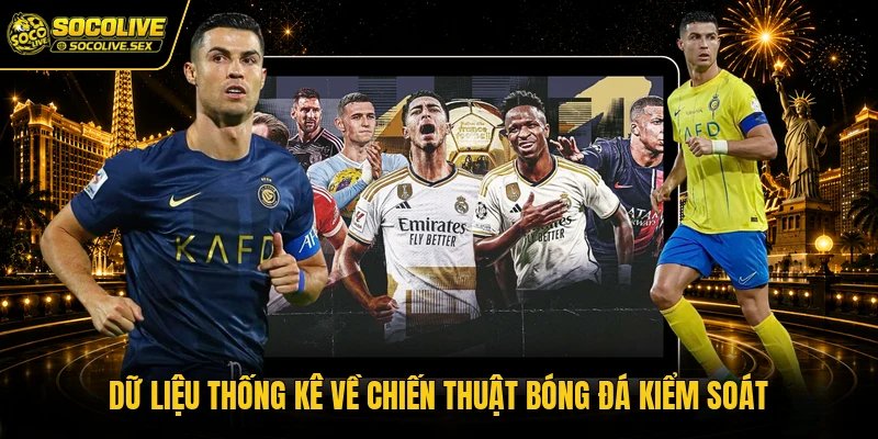 Dữ liệu thống kê về chiến thuật bóng đá kiểm soát