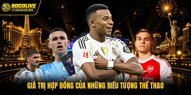 Giá trị hợp đồng của những biểu tượng thể thao