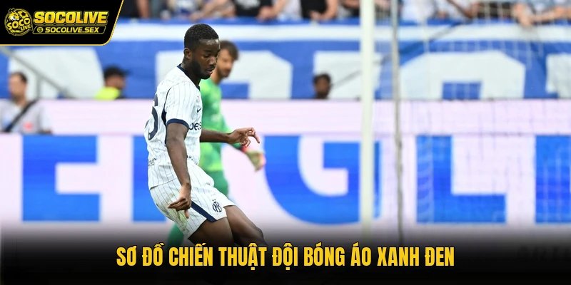 Sơ đồ chiến thuật đội bóng áo xanh đen